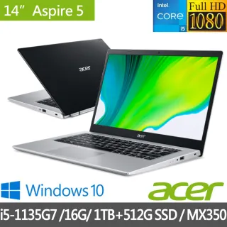 【Acer 宏碁】最新11代 A514-54G 獨顯筆電 特仕版(i5-1135G7/8G/1TB HDD/MX350/+8G記憶體+512G SSD含安裝)