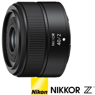【Nikon 尼康】NIKKOR Z 40mm F2(公司貨 標準大光圈定焦鏡頭 人像鏡 Z系列微單眼鏡頭)