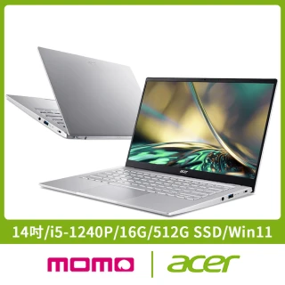 【Acer 宏碁】最新12代Swift3 SF314-512 EVO 14吋輕薄筆電(i5-1240P/16G/512G PCIE SSD/Win11)