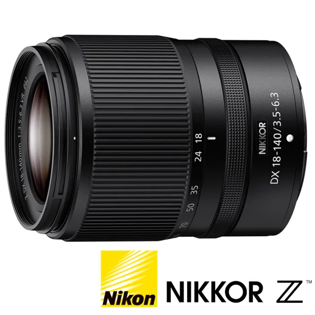 Nikon 尼康 NIKKOR Z DX 18-140mm F3.5-6.3 VR(公司貨 高效能變焦鏡 旅遊鏡 Z 系列微單眼鏡頭)