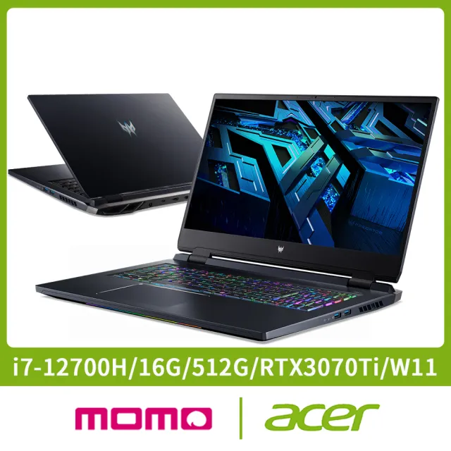 Acer 宏碁】17.3吋i7 12代RTX3070Ti電競筆電(Predator/i7-12700H/16G