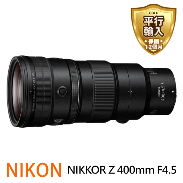 【Nikon 尼康】NIKKOR Z 400mm F4.5 超遠攝定焦鏡頭(平行輸入)