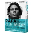 RAFA：拉法．納達爾回憶錄（隨書附贈「永遠的紅土之王」書衣海報）