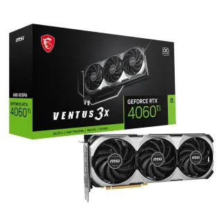 【MSI 微星】GeForce RTX 4060 Ti VENTUS 3X 8G OC 顯示卡