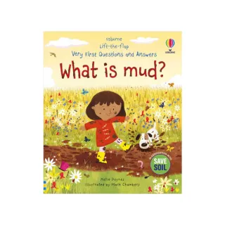 What Is Mud? （硬頁翻翻書）