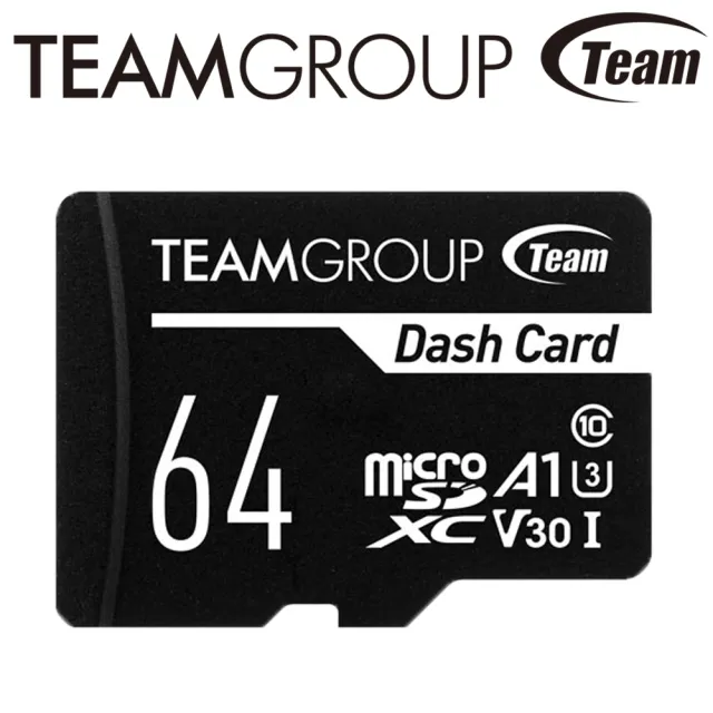 【Team 十銓】64GB DASH microSDXC TF UHS-I U3 V30 A1 C10 記憶卡(行車紀錄器專用)