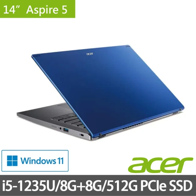 Acer 宏碁 14吋12代i5特仕筆電(Aspire5 A514-55-552X/i5-1235U/8G+8G/512G SSD/W11)