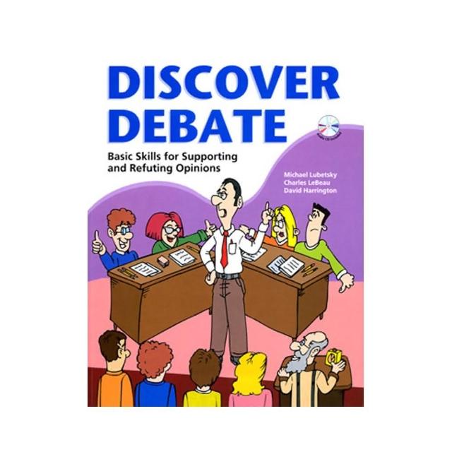 Discover Debate： Basic skills for supporting and refuting opinions | 拾書所