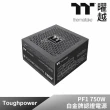 【Thermaltake 曜越】鋼影 Toughpower PF1 750W 白金牌認證電源(PS-TPD-0750FNFAPT-1)