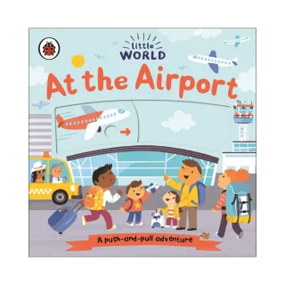 Little World: At the Airport （硬頁推拉書）