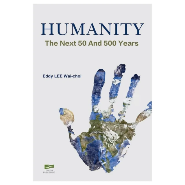 Humanity：The Next 50 and 500 Years