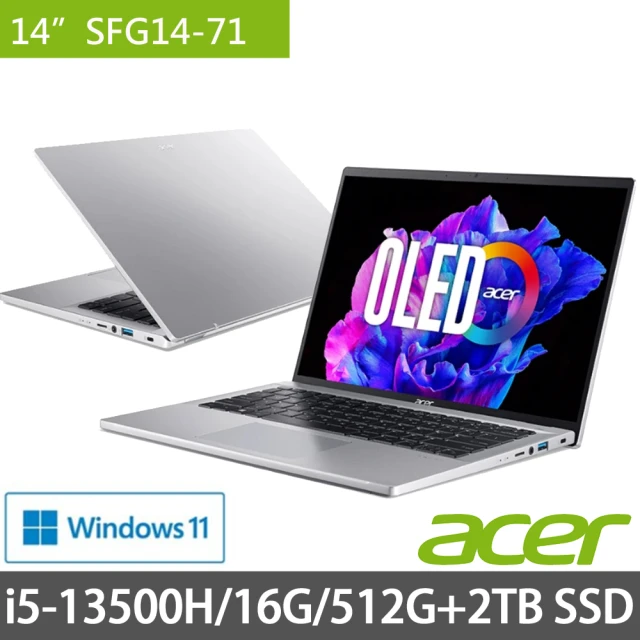 ACER 宏碁Acer 宏碁 14吋13代i5 OLED輕薄特仕筆電(Swift Go SFG14-71/i5-13500H/16G/512G+2TB SSD/W11/EVO)