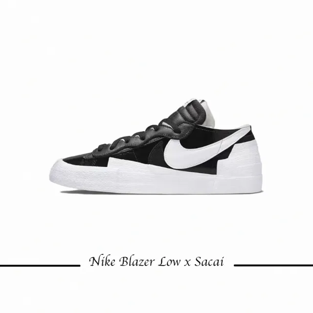 NIKE 耐吉】Blazer Low x Sacai 黑白男鞋女鞋聯名男女段DM6443-001