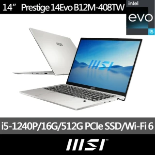 【MSI 微星】14吋i5輕薄商務筆電(Prestige 14 Evo/i5-1240P/16G/512G SSD/W11/B12M-408TW)