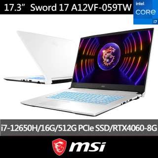 【MSI 微星】17.3吋i7 RTX4060電競筆電(Sword 17/i7-12650H/16G/512G/W11/A12VF-059TW)