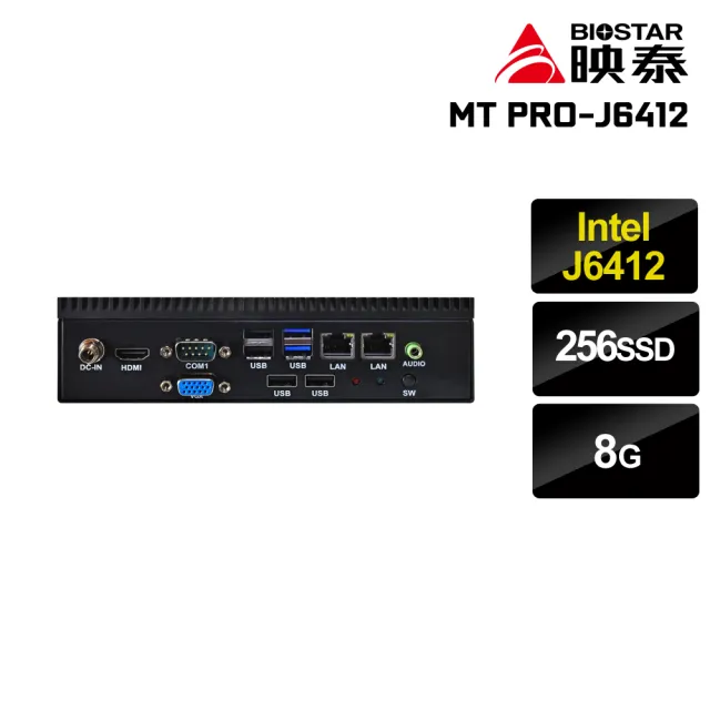 【映泰平台】BIOSTAR MT PRO-J6412 四核 應用系統電腦(J6412/8G/256G SSD)