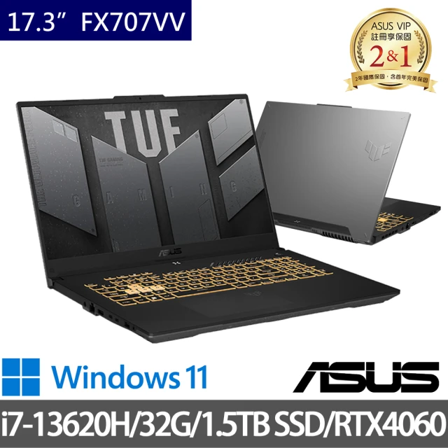 ASUS 華碩 特仕版 17.3吋電競筆電(TUF Gaming FX707VV/i7-13620H/32G/1.5TB SSD/RTX4060 8G獨顯/W11)