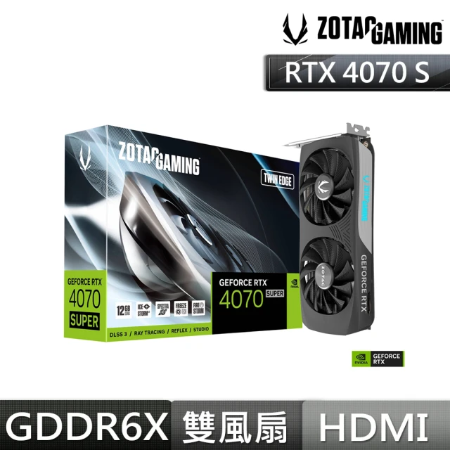 ZOTAC 索泰 RTX 4070 SUPER Twin Edge 12G 顯示卡(ZT-D40720E-10M)