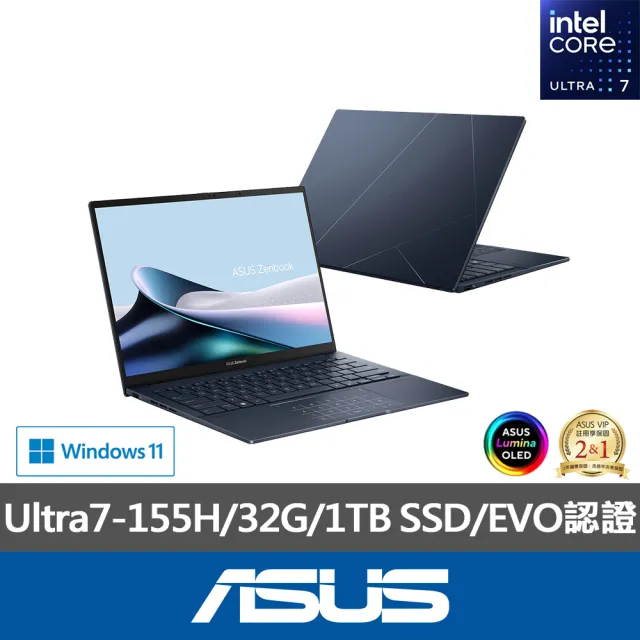 【ASUS】Office 2021組★14吋Ultra7輕薄AI筆電(ZenBook UX3405MA/Ultra7-155H/32G/1TB SSD/W11/EVO/OLED)