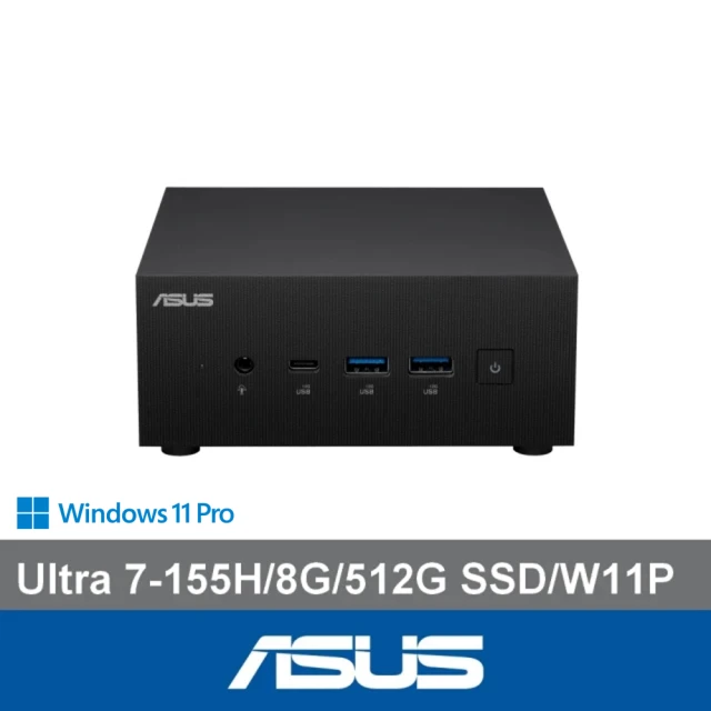 ASUS 華碩 Ultra 7迷你電腦(PN65-S7022AD/Ultra 7-155H/8G/512G SSD/W11P)