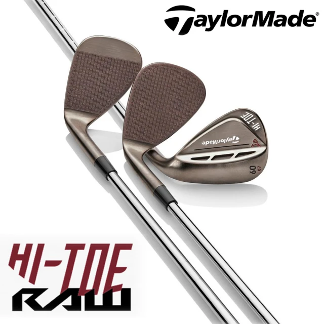 TaylorMade Hi-Toe RAW Wedge 超輕桿身NSPRO950GH NEO 挖起桿(容易劈起的挖起桿)