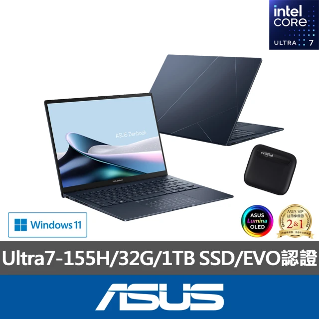 【ASUS】1TB外接SSD組★14吋Ultra7輕薄AI筆電(ZenBook UX3405MA/Ultra7-155H/32G/1TB SSD/W11/EVO/OLED)