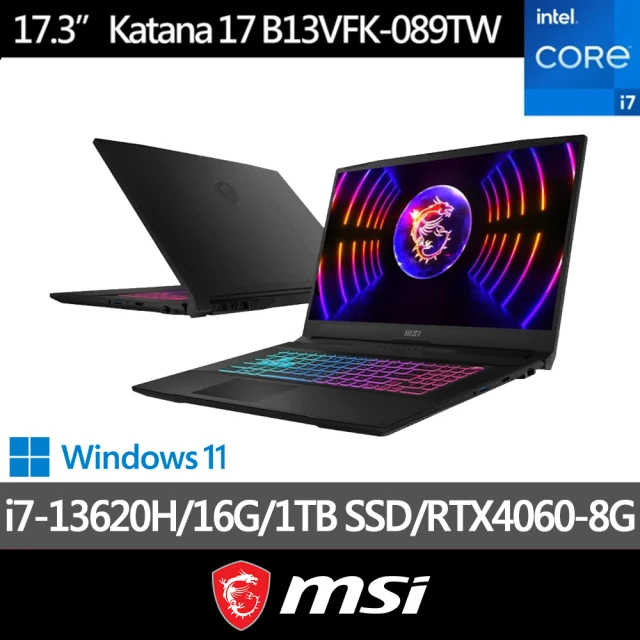 【MSI 微星】17.3吋i7獨顯RTX電競筆電(Katana 17/i7-13620H/16G/1TB SSD/RTX4060/W11/B13VFK-089TW)