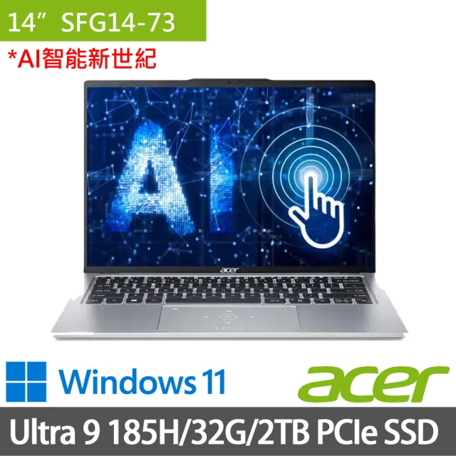 Acer 宏碁 14吋Ultra 9輕薄特仕AI筆電(Swift Go SFG14-73/Ultra 9 185H/32G/1TB+1TB SSD/W11)