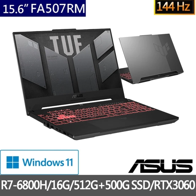 【ASUS 華碩】特仕版 15.6吋R7電競筆電(FA507RM/R7-6800H/8G/512G SSD/RTX3060/Win11/+8G記憶體+500G SSD)