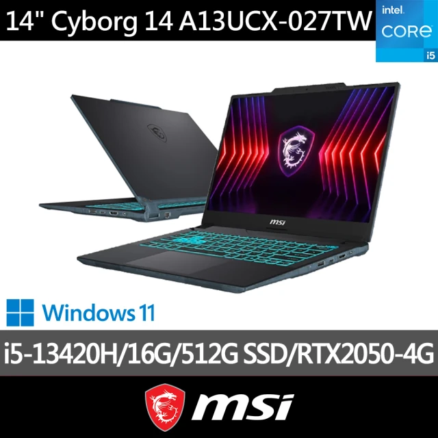 MSI 微星 14吋i5 RTX2050-4G 電競筆電(Cyborg 14/i5-13420H/16G/512G SSD/W11/A13UCX-027TW)