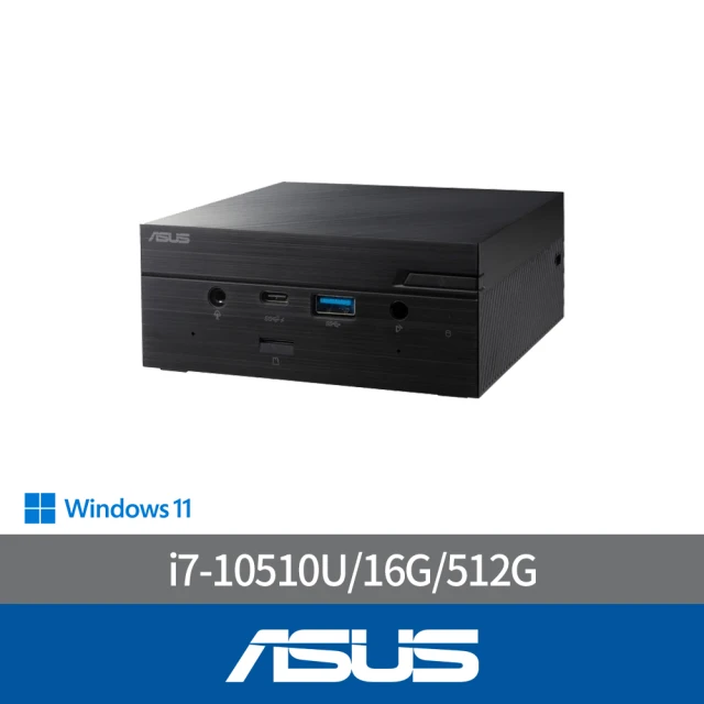 ASUS 華碩 i7四核迷你電腦(PN62S-51UBPKA/i7-10510U/16G/512G/W11)