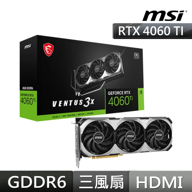 MSI 微星 GeForce RTX 4060 Ti VENTUS 3X E 8G OC 顯示卡