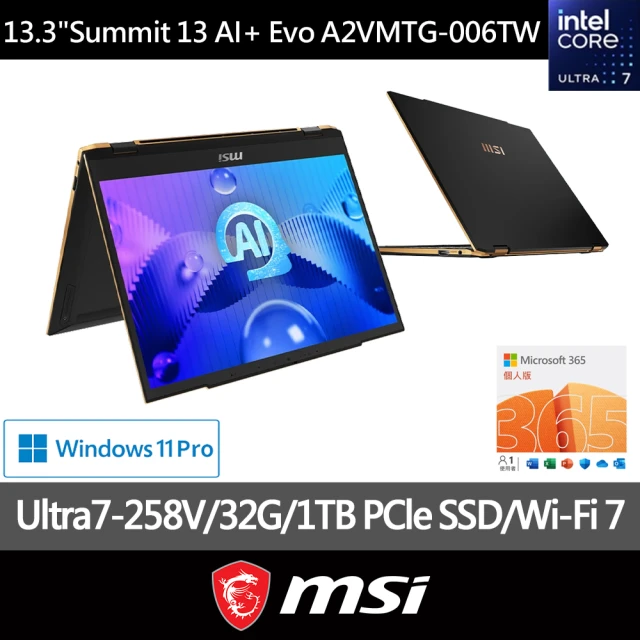 M365★ MSI 微星 13吋 Ultra7-258V AI翻轉觸控商務筆電(Summit 13 AI+ Evo/32G/1TBSSD/W11P/A2VMTG-006TW