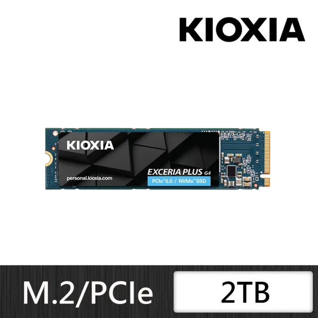 KIOXIA 鎧俠】EXCERIA PLUS G4 SSD M.2 2280 PCIe NVMe 2TB KIOXIA 鎧俠】EXCERIA PLUS G4 SSD M.2 2280 PCIe NVMe 2TB
