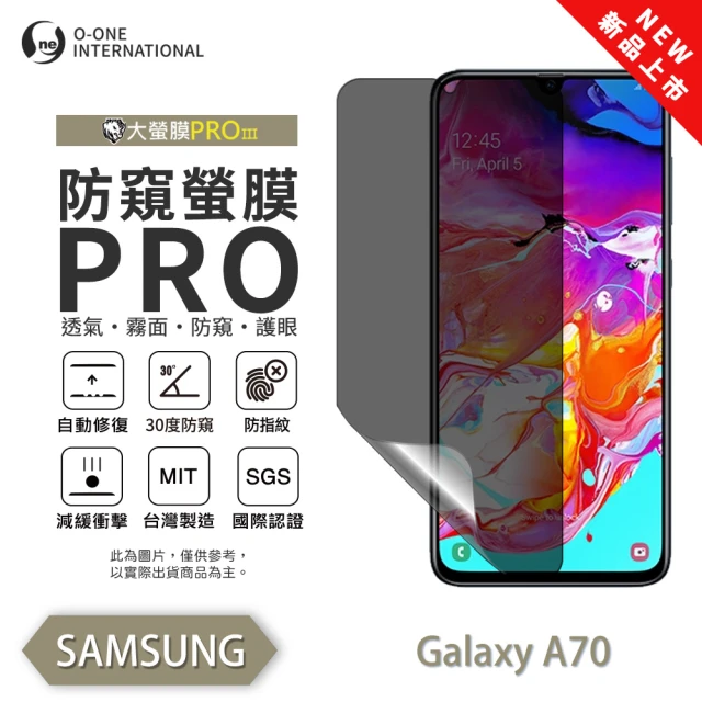 o-one SAMSUNG Galaxy A7 2018 磨 o-one SAMSUNG Galaxy A70 磨砂防窺螢膜PRO 防窺保護貼 30度防窺+護眼(輕微刮痕自動修復)