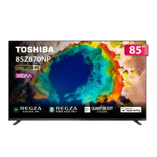 【TOSHIBA 東芝】REGZA 85型4K 144Hz QD Mini LED  AirPlay2 智慧顯示器 登錄贏得魔物獵人序號(85Z870NP)
