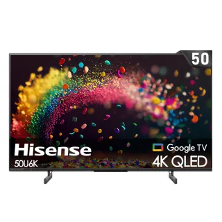 【Hisense海信】50型4K QLED Google+Apple雙認證 全陣列量子點液晶顯示器(50U6K)