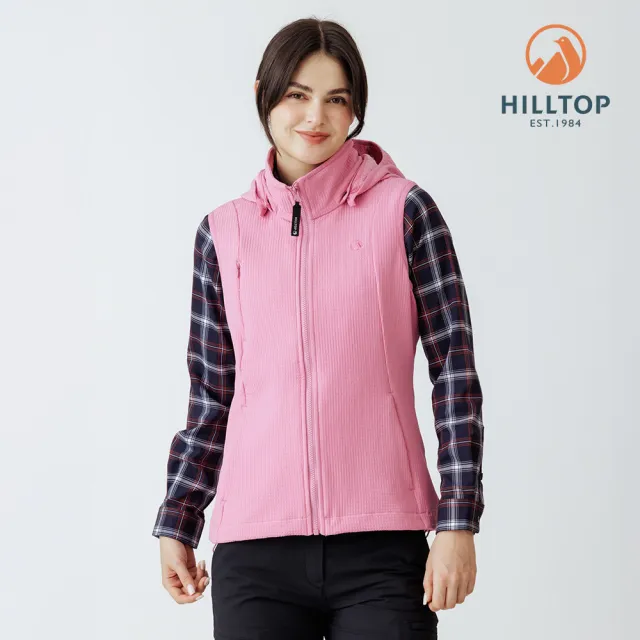 【Hilltop 山頂鳥】超潑水保暖彈性刷毛背心 女款 粉紅|PH25XF95ECF0