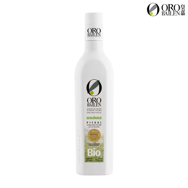 【Oro Bailen 皇嘉】有機100%冷壓初榨橄欖油 500ml(歐盟&台灣有機雙驗證 生飲等級)