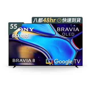 【SONY 索尼】BRAVIA 8 55型 XR OLED 4K HDR Google TV顯示器(Y-55XR80)