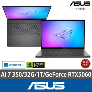 【ASUS 華碩】16吋GeForce RTX 5060 AI 7 350 電競筆電(GA605KM/Zephyrus G16/AI 7 350/32G/1TB)