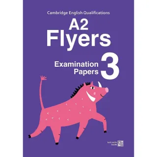 【師德文教】Cambridge YLE A2 Flyers模擬試題 3 （附隨掃隨聽QR CODE音檔）