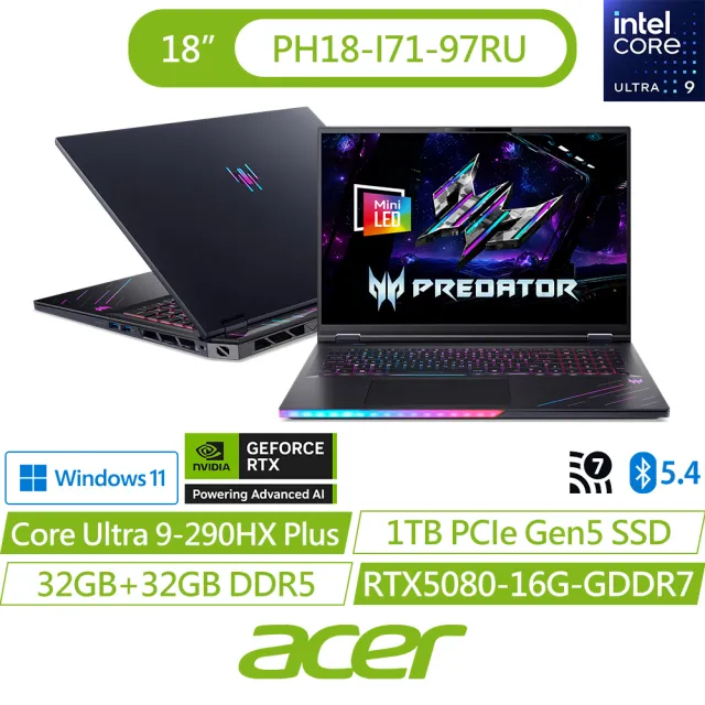 【Acer 宏碁】18吋Ultra 9 RTX5080電競筆電(Predator/PH18-I71-97RU/CU9-290HX Plus/RTX5080/64G/1TB/W11)