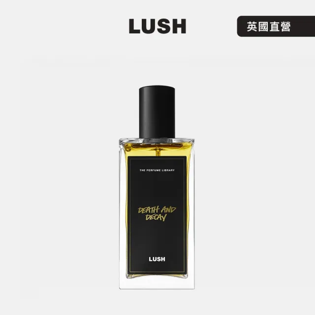 【LUSH 嵐舒】Death and Decay 生死之源香水 100ml(香水/香氛/茉莉花/玫瑰/依蘭依蘭/花香調)