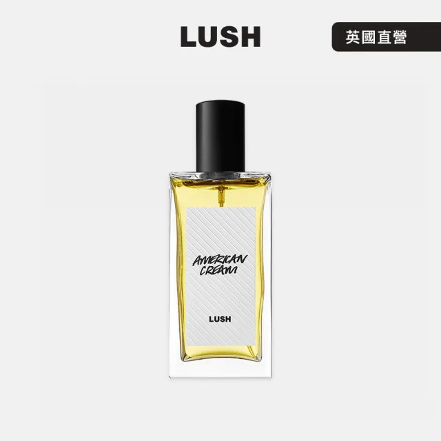【LUSH 嵐舒】American Cream 美式奶油香水 100ml(香水/香氛/花香/薰衣草/香草/安息香)