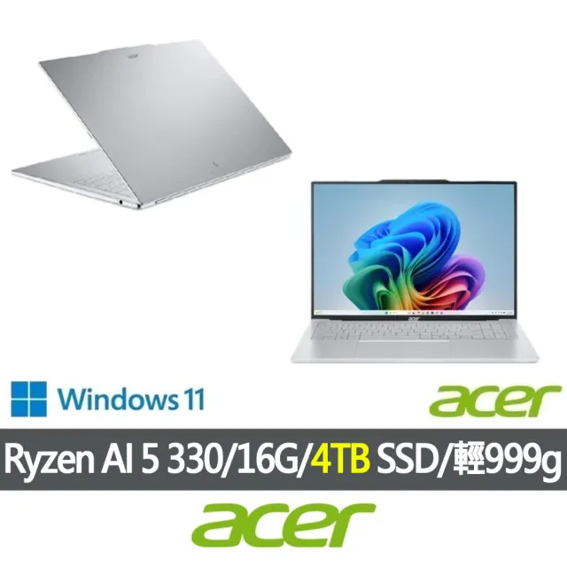 【Acer 宏碁】特仕版 16吋輕薄AI筆電(Swift Air/SFA16-61M-R8U8/Ryzen AI 5 330/16G/改裝4TB SDD/Win11)