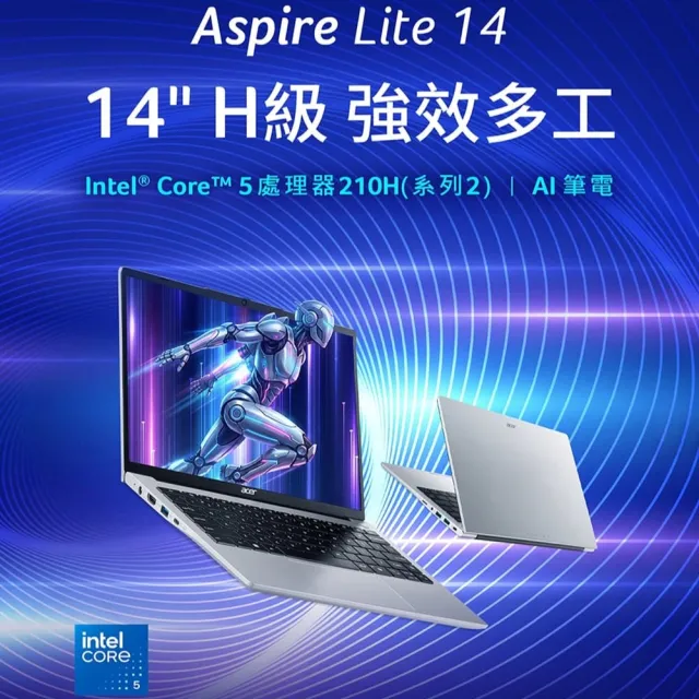 【Acer】筆電包/羅技鼠★14吋Core 5輕薄效能AI筆電(Aspire Lite/AL14-72P-59YA/Core 5-210H/8G/512G/W11)